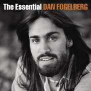 Dan Fogelberg - The Essential Dan Fogelberg (2014)