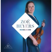 Zoe Beyers - Zoë Beyers plays Mendelssohn (2011) [Hi-Res]