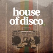 VA - House of Disco, Vol. 3 (2022)