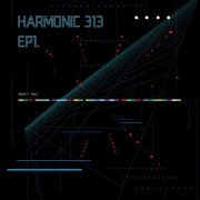 Harmonic 313 - EP 1 (2008) flac