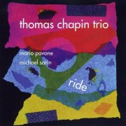 Thomas Chapin Trio - Ride (2006)