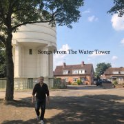 Vincent J. Rigney - Songs from the Water Tower (2026)