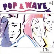 VA - Pop & Wave Vol. 1 - The Hits Of The 80's (1992)