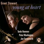 Grant Stewart & Tardo Hammer - Young At Heart (2008) FLAC