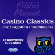 VA - Casino Classics - The Forgotten Floorshakers (1999)