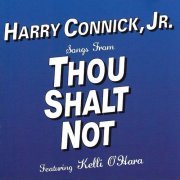 Harry Connick, Jr. & Kelli O'Hara - Songs from Thou Shalt Not (2006)