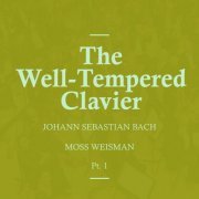 l'Orchestra Filarmonica di Moss Weisman - Bach: The Well-Tempered Clavier, Pt.1 (2019)