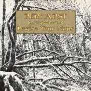 Perhapst - Revise Your Maps (2013) [Hi-Res]