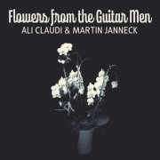 Ali Claudi - Flowers from the Guitar Men (2021)