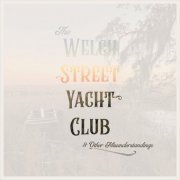 Steven Estes - The Welch Street Yacht Club & Other Misunderstandings (2024)