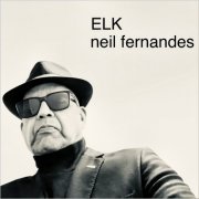 Neil Fernandes - Elk (2025)