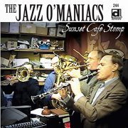 The Jazz O'Maniacs - Sunset Cafe Stomp (2007) [Hi-Res]