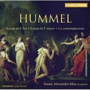 Susan Alexander-Max - Hummel: Sonata in E flat major / Sonata in F minor / La contemplazione (2009)