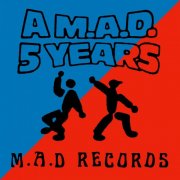VA - A M.A.D 5 Years (2025)