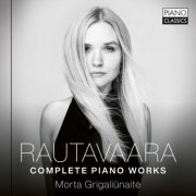 Morta Grigaliunaite - Rautavaara: Complete Piano Works (2025) [Hi-Res]