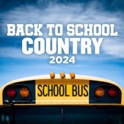 VA - Back To School Country 2024