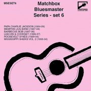 VA - Matchbox Bluesmaster Series, Vol. 6 (2022)