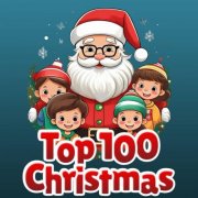 VA - Top 100 Christmas The Greatest Holiday Songs (2024)