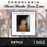 María Martha Serra Lima - Cronología: Estilo (1982)