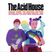 VA - The Acid House - Music From The Motion Picture (1998)