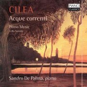 Sandro De Palma, Ferdinando Calcaviello - Cilea: Acque correnti (2014)