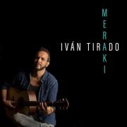 Ivan Tirado - Meraki (2022) Hi-Res