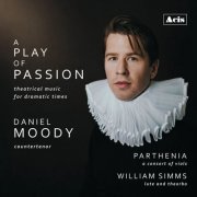 Daniel Moody, Parthenia / A Consort of Viols & William Simms - A Play of Passion: Theatrical Music for Dramatic Times (2026) Hi-Res