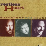 Restless Heart - Matters of the Heart (1994)