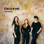 Trio Haydée - Ciels d'or (2025) [Hi-Res]