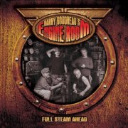 Barry Goudreau's Engine Room - Full Steam Ahead (2017)