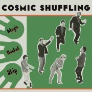 Cosmic Shuffling - Magic Rocket Ship (2020)