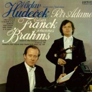Václav Hudeček, Petr Adamec - Franck, Brahms: Sonatas for Violin and Piano (2012)