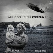 Waves_On_Waves, Sonic Shades Of Blue & Waves On Waves Orange Crush - Willie Bell Rush: Zeppelin I (2025) [Hi-Res]