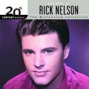 Rick Nelson - 20th Century Masters The Millennium Collection Best Of Rick Nelson (2003)