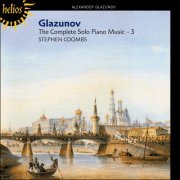 Stephen Coombs - Alexander Glazunov: Piano Music Vol. 3 (1995)