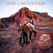 Rose Rock Daughters - God of the Mountain (2019)