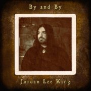 Jordan Lee King - By and By (2024) Hi-Res