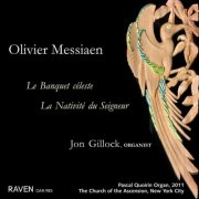 Jon Gillock - Olivier Messiaen: Le banquet céleste / La nativité du Seigneur (2020)