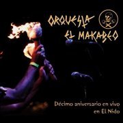 Orquesta el Macabeo - Décimo Aniversario en Vivo en el Nido (2019)