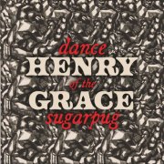 Grace Henry - Dance of the Sugarpug (2025)