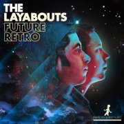 The Layabouts - Future Retro (The Extended Mixes) (2013)