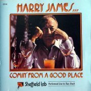 Harry James & His Big Band - Comin' From A Good Place (1976)