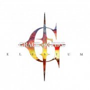 Grace And Fire - Elysium (2021) CD-Rip