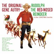 Gene Autry - The Original: Gene Autry Sings Rudolph The Red-Nosed Reindeer & Other Christmas Favorites (1957)
