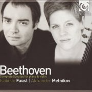 Isabelle Faust, Alexander Melnikov - Beethoven: Complete Sonatas for Violin & Piano (2009) CD-Rip