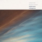 Mhairi Hall and David de la Haye - Underwater Cairngorms (2025) [Hi-Res]