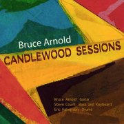 Bruce Arnold - Bruce Arnold Candlewood Sessions (2025) Hi Res