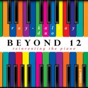Ray-Kallay Duo - Beyond 12: Reinventing the Piano, Vol. 3 (2026) Hi-Res