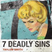 Taylor Smith - 7 Deadly Sins (2021)