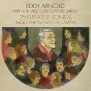 Eddy Arnold, The Mike Curb Congregation - 25 Great Songs (2026)
